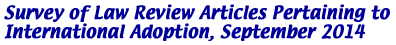 Survey of Law Review Articles Pertaining to International Adoption, September 2014